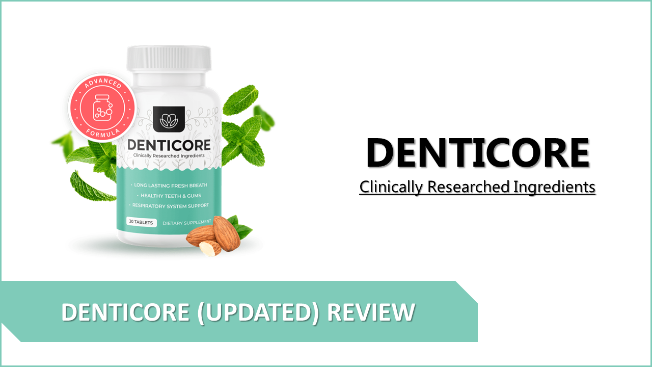 DentiCore Reviews - Ingredients - Side Effects - Scam or Legit